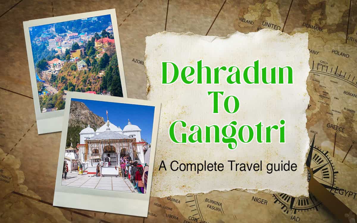 Dehradun to Gangotri